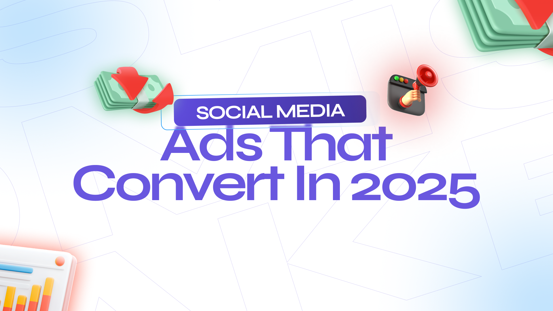 Social Media Ads That Convert in 2025