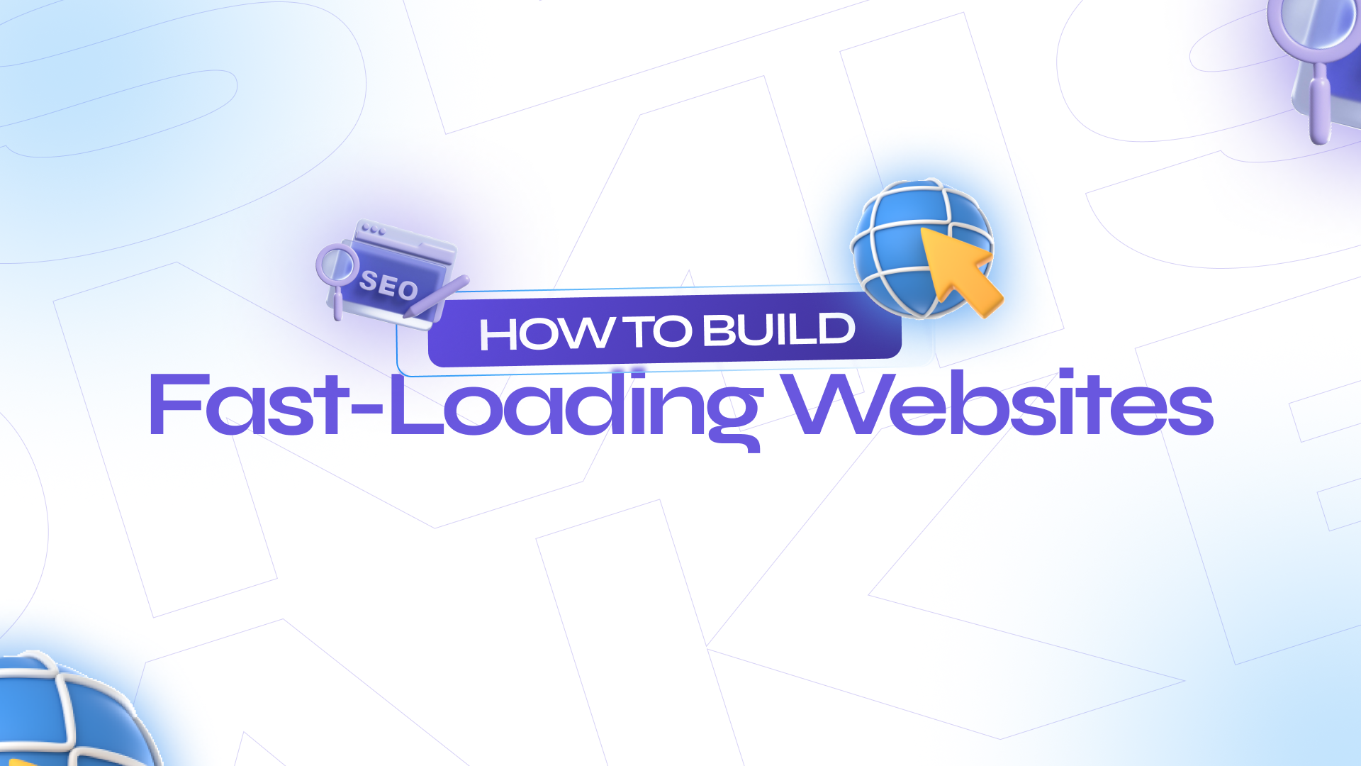 How to Build Fast-Loading Websites