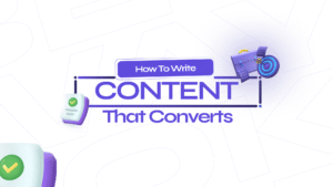 How to Write Content That Converts