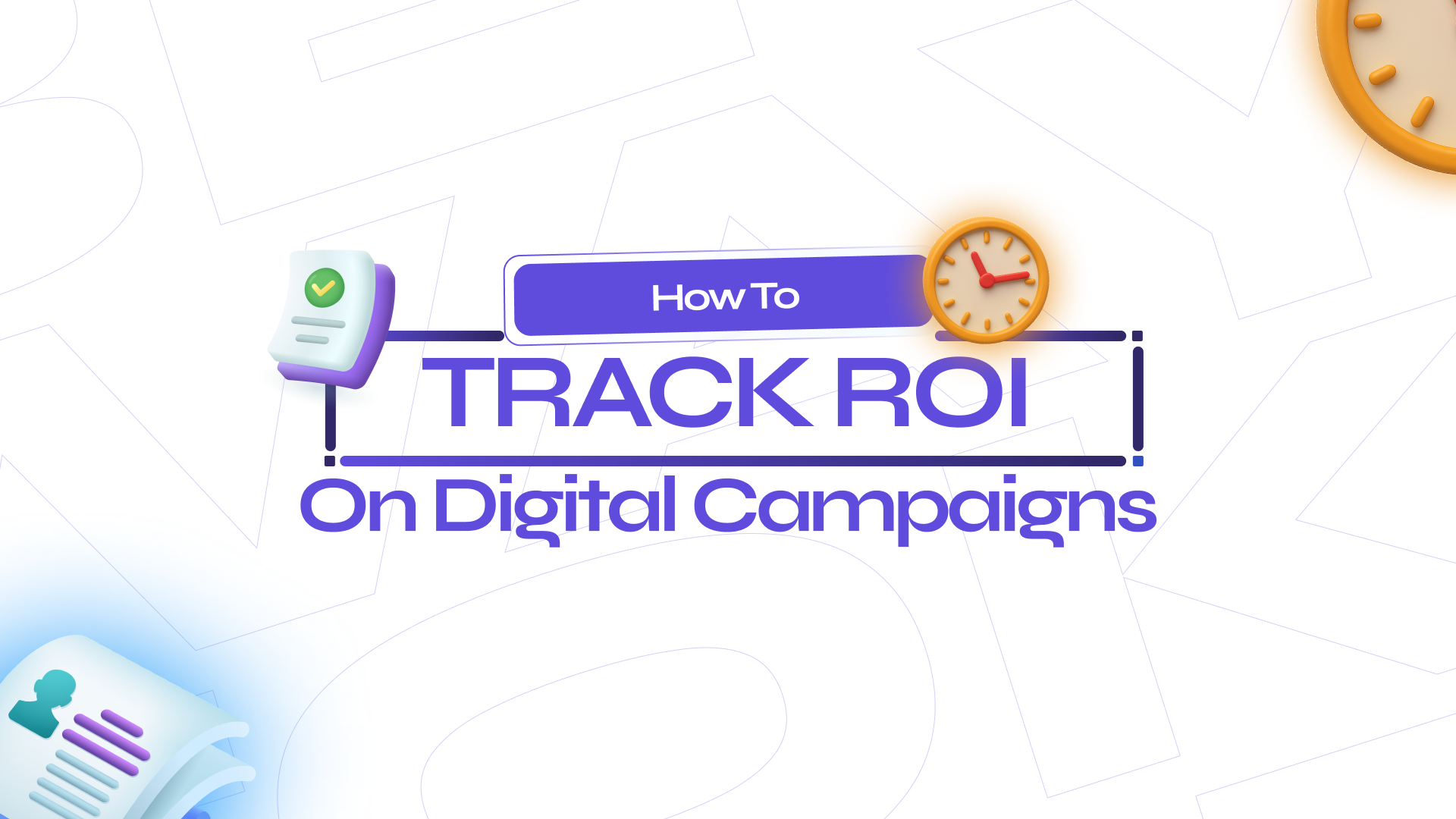 How to Track ROI on Digital Campaigns