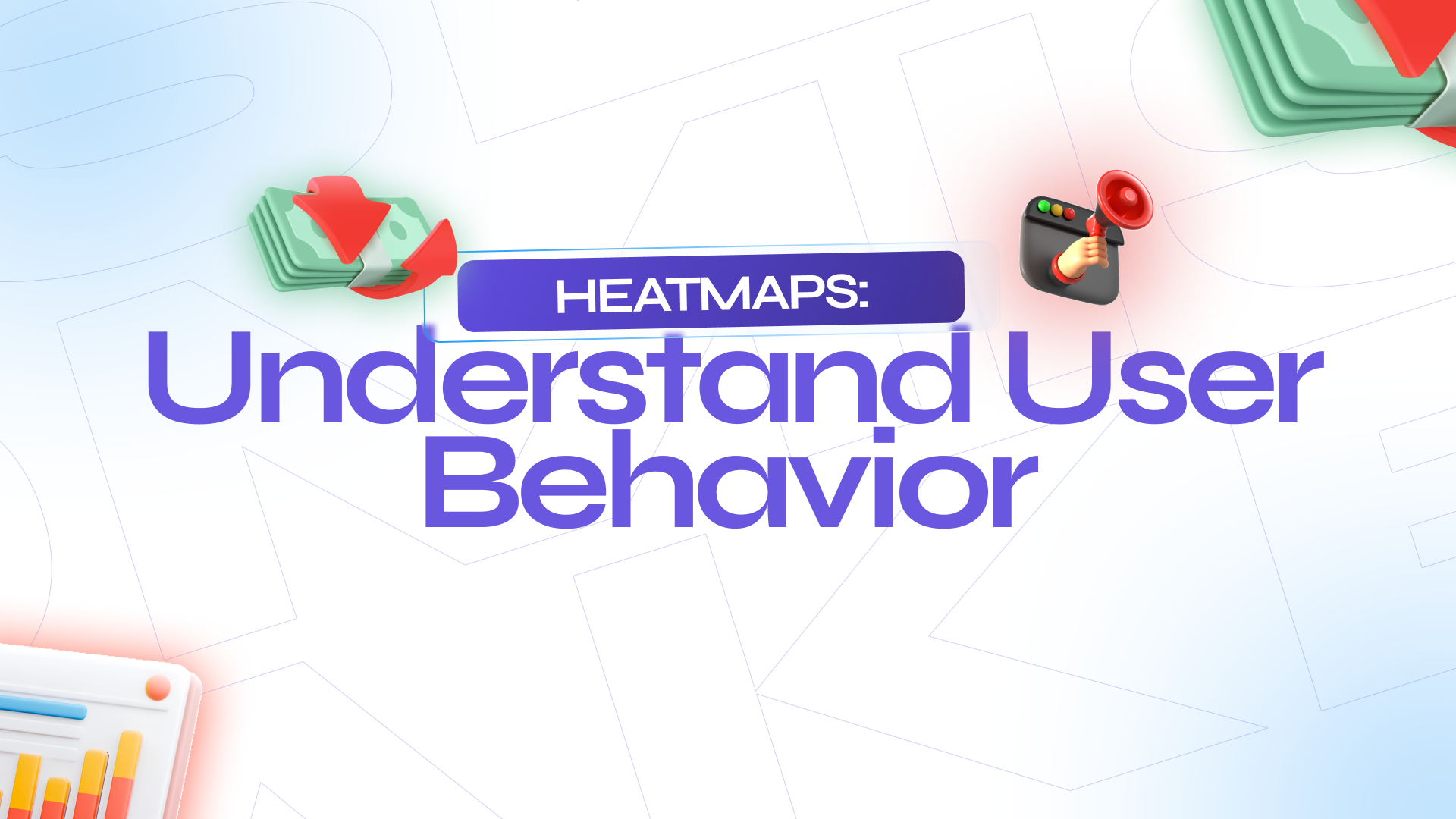 Heatmaps: Understand User Behavior