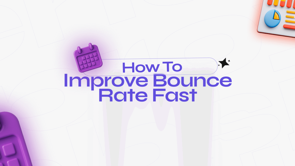 How To Improve Bounce Rate Fast